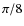 $\pi/8$