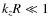 $k_zR\ll1$