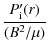 $\displaystyle \frac{ P'_{\rm i}(r)}{ (B^2/\mu)}$