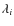 $\lambda_i$
