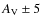 $A_{\rm V} \pm 5$