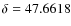 $\delta=47.6618$