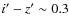 $i'-z'\sim0.3$