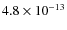 $4.8 \times
10^{-13}$