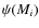 $\psi(M_i)$