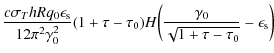 $\displaystyle {c \sigma _T h R q_0 \epsilon_{\rm s} \over 12 \pi ^2 \gamma_0^2}...
...au_0)H\biggl({\gamma _0\over \sqrt{1 + \tau - \tau_0}}- \epsilon_{\rm s}\biggr)$