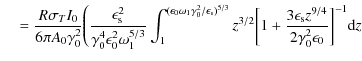 $\displaystyle \hspace*{4mm} = \frac{R \sigma_T I_0}{6 \pi A_0 \gamma_0^2} \Bigg...
...\frac{3 \epsilon_{\rm s} z^{9/4}}{2 \gamma_0^2 \epsilon_0}\biggr]^{-1} {\rm d}z$