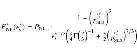 \begin{displaymath}
F_{\rm NL}^{*}(\epsilon_{\rm s}^{*}) = P_{{\rm NL}, 1} \frac...
...frac{\epsilon_{\rm s}^{*}}{P_{{\rm NL}, 3}}\bigr)^{7/3}\Bigr)}
\end{displaymath}