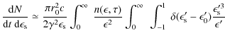 $\displaystyle \frac{{\rm d}N}{{\rm d}t ~ {\rm d}\epsilon_{\rm s}} \simeq \frac{...
...\delta(\epsilon'_{\rm s} - \epsilon'_0) \frac{\epsilon'^{3}_{\rm s}}{\epsilon'}$
