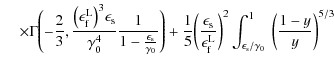 $\displaystyle \hspace*{4mm}\times \Gamma\Biggl(- \frac{2}{3}, \frac{\bigl(\epsi...
...ggr)^2 \int_{\epsilon_{\rm s}/\gamma_0}^1 ~ \biggl(\frac{1 - y}{y}\biggr)^{5/3}$