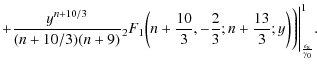 $\displaystyle + \frac{y^{n + 10/3}}{(n + 10/3) (n + 9)} {_2}F_1\biggl(n + \frac...
...ac{13}{3}; y\biggr) \Biggr)\Biggl\vert^{1}_{\frac{\epsilon_{\rm s}}{\gamma_0}}.$