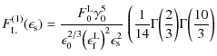 $\displaystyle F_{\rm L}^{(1)}(\epsilon_{\rm s}) = \frac{F_0^{\rm L} \gamma_0^5}...
... \frac{1}{14}\Gamma\biggl( \frac{2}{3}\biggr) \Gamma\biggl( \frac{10}{3}\biggr)$
