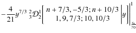 $\displaystyle - \frac{4}{21} y^{7/3} ~
{^2_3}\mathcal{D}_2^1 \biggl[ \begin{arr...
...array} \biggl\vert y \biggr]\Biggl\vert^{1}_{\frac{\epsilon_{\rm s}}{\gamma_0}}$
