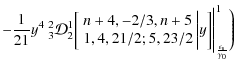 $\displaystyle - \frac{1}{21} y^4 ~
{^2_3}\mathcal{D}_2^1 \biggl[ \begin{array}{...
...iggl\vert y \biggr] \Biggl\vert^{1}_{\frac{\epsilon_{\rm s}}{\gamma_0}}
\Biggr)$