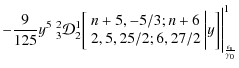 $\displaystyle - \frac{9}{125} y^{5} ~
{^2_3}\mathcal{D}_2^1 \biggl[ \begin{arra...
...array} \biggl\vert y \biggr]\Biggl\vert^{1}_{\frac{\epsilon_{\rm s}}{\gamma_0}}$