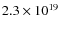 $2.3 \times
10^{19}$