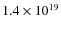 $1.4 \times
10^{19}$