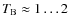 $T_{\rm B}\approx 1 \ldots 2$