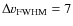 $\Delta
v_{\rm FWHM}=7$