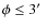 $\phi \leq 3\hbox{$^\prime$ }$