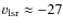 $v_{\rm lsr}\approx -27$