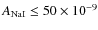 $A_{\rm NaI} \leq 50 \times 10^{-9}$