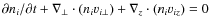$\partial
n_i/\partial t+ \nabla_\bot\cdot (n_i v_{i\bot}) + \nabla_z\cdot(n_i
v_{iz})=0$