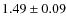 $1.49 \pm 0.09$
