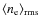 $\ensuremath{\ensuremath{\langle \ensuremath{n_{{\rm e}}}\rangle}_{{\rm rms}}} $