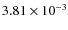 $3.81\times10^{-3}$