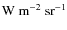 ${\rm W~m^{-2}~sr^{-1}}$