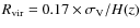 $R_{\rm vir}=0.17\times
\sigma_{\rm V}/H(z)$