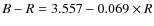 $B-R=3.557-0.069\times R$
