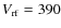 $V_{\rm rf}=390$