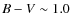 $B-V\sim 1.0$