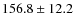 $156.8\pm12.2$