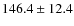 $146.4\pm12.4$
