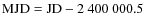 $\rm MJD=JD-2~400~000.5$