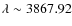 $\lambda\sim3867.92$