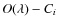 $O(\lambda) - C_i$