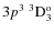$3p^3~^3{\rm D}^{{\rm o}}_{\rm 3}$