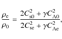 \begin{displaymath}\frac{\rho_{\rm e}}{\rho_0} = \frac{2 C_{\rm s0}^{2} + \gamma C_{\rm A0}^{2}}{2 C_{\rm se}^{2} + \gamma C_{\rm Ae}^{2}},
\end{displaymath}
