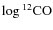 $\log{} ^{12}{{\rm CO}}$