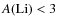 $A\rm (Li)<3$