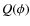 $Q(\phi)$