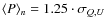 ${\langle}P{\rangle}_n = 1.25\cdot\sigma_{Q,U}$