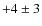 $+4\pm 3$