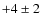 $+4\pm 2$