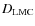 $D_{\rm LMC}$