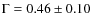 $\Gamma=0.46\pm0.10$